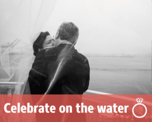 Celebrate on the water overlaid on image of bride and groom kissing on deck