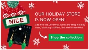 Our Holiday Store is Now Open